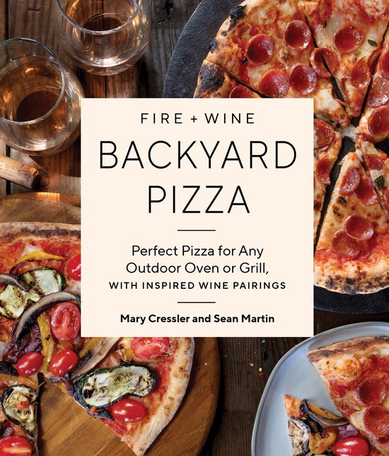 Fire + Wine- Fire + Wine Backyard Pizza