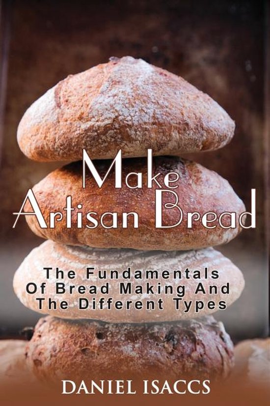 Make Artisan Bread