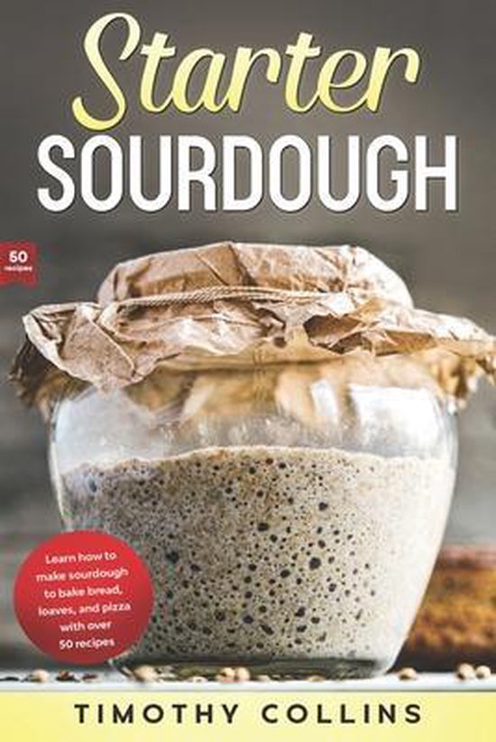 Homemade Bread- Starter Sourdough